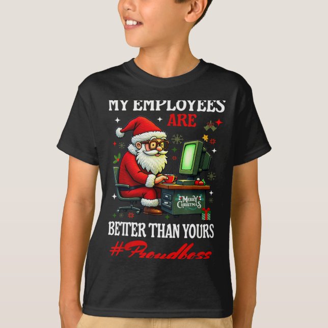 Camiseta My Employees Are Better Than Yours Boss Manager In (Anverso)