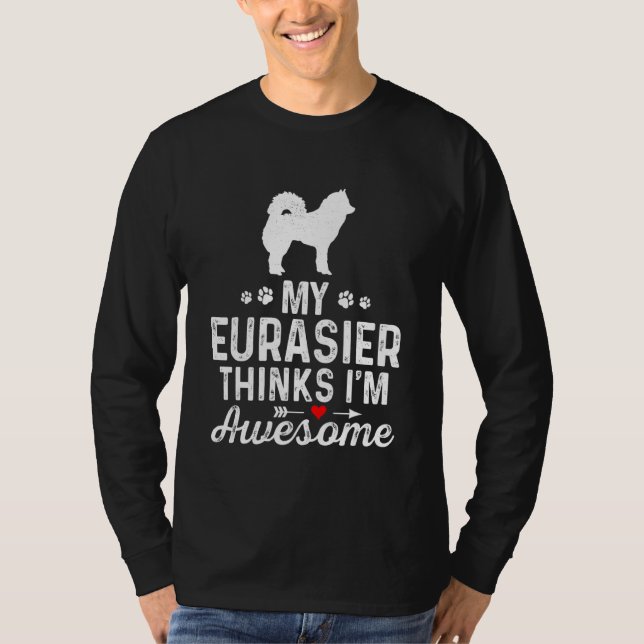 Camiseta My Eurasier piensa que Iu2019m es el mejor perro M (Anverso)