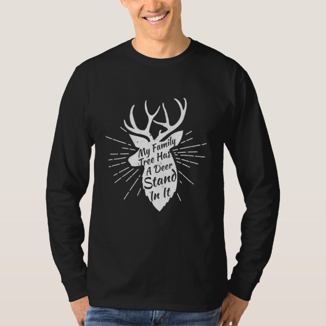 Camiseta My Family Tree Has A Deer Stand In It Hunting Hunt (Anverso)