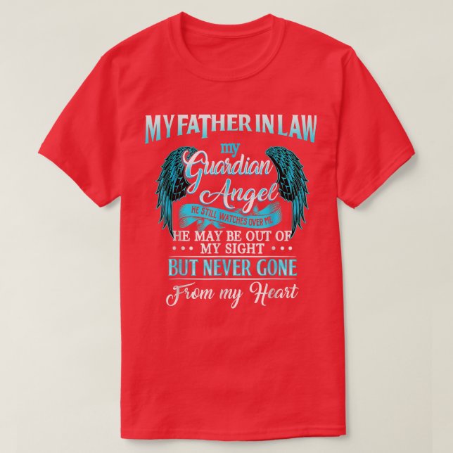 Camiseta My Father In Law My Guardian Angel Watches Over Me (Diseño del anverso)
