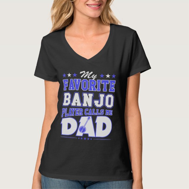 Camiseta My Favorite Banjo Player Calls Me Dad (Anverso)