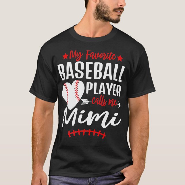 Camiseta My Favorite Baseball Player Call Me Mimi (Anverso)