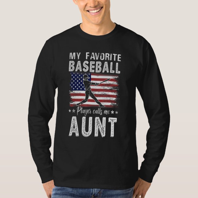 Camiseta My Favorite Baseball Player Calls Me Aunt American (Anverso)