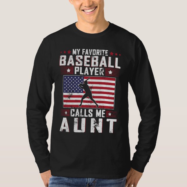 Camiseta My Favorite Baseball Player Calls Me Aunt Mother D (Anverso)