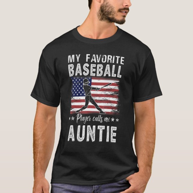 Camiseta My Favorite Baseball Player Calls Me Auntie Americ (Anverso)