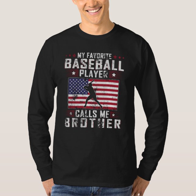 Camiseta My Favorite Baseball Player Calls Me Brother Fathe (Anverso)