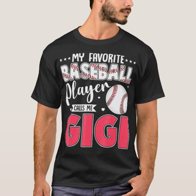 Camiseta My Favorite Baseball Player Calls Me Gigi Matching (Anverso)