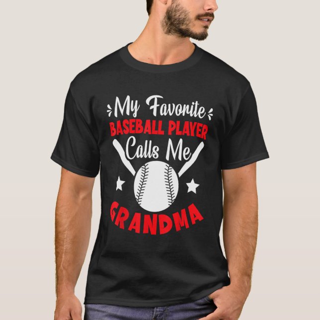 Camiseta My Favorite Baseball Player Calls Me Grandma Baseb (Anverso)
