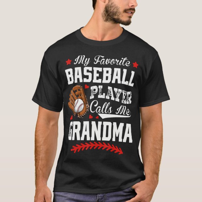 Camiseta My Favorite Baseball Player Calls Me Grandma Baseb (Anverso)