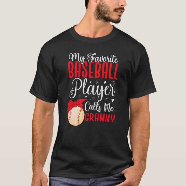 Camiseta My Favorite Baseball player calls me Grandma Cute  (Anverso)