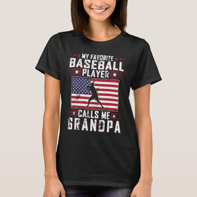 Camiseta My Favorite Baseball Player Calls Me Grandpa Fathe (Anverso)