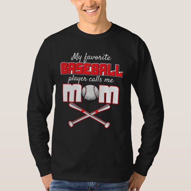Camiseta My favorite baseball player calls me mom  for momm (Anverso)