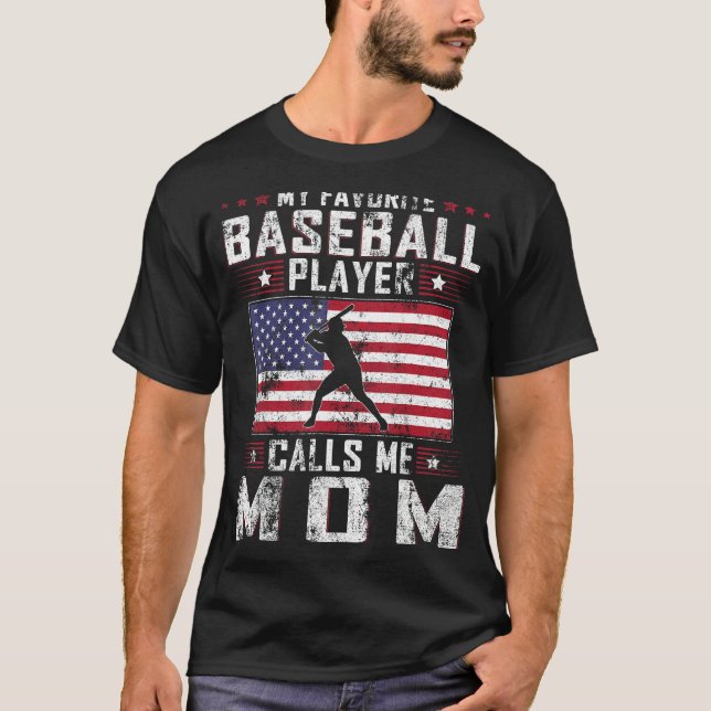 Camiseta My Favorite Baseball Player Calls Me Mom Mother Da (Anverso)