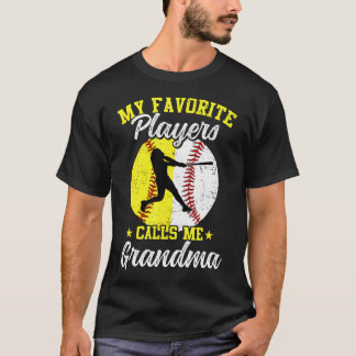 Camiseta My Favorite Baseball Softball Players Calls Me Gra