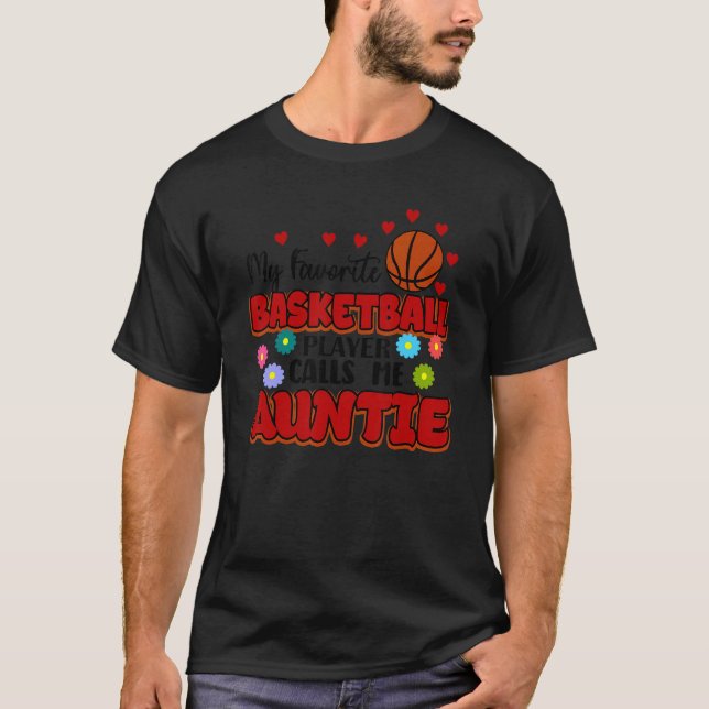 Camiseta My Favorite Basketball Player Calls Me Auntie 4 (Anverso)