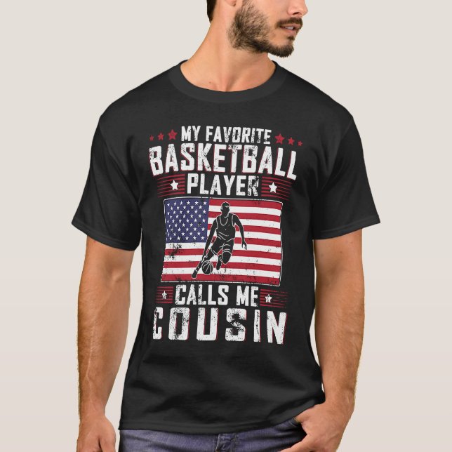 Camiseta My Favorite Basketball Player Calls Me Cousin Fath (Anverso)