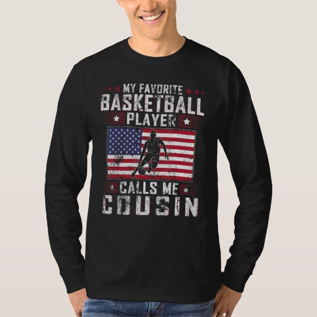 Camiseta My Favorite Basketball Player Calls Me Cousin Fath (Anverso)