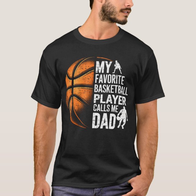 Camiseta My Favorite Basketball Player Calls Me Dad Father' (Anverso)