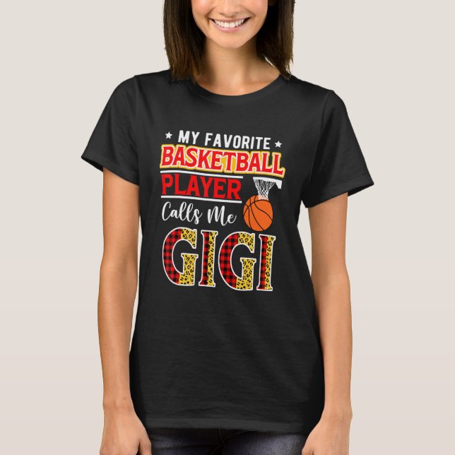 Camiseta My Favorite Basketball Player Calls Me Gigi Mother (Anverso)