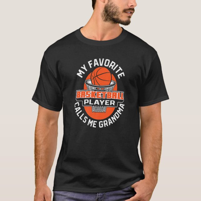 Camiseta My Favorite Basketball Player Calls Me Grandma   (Anverso)