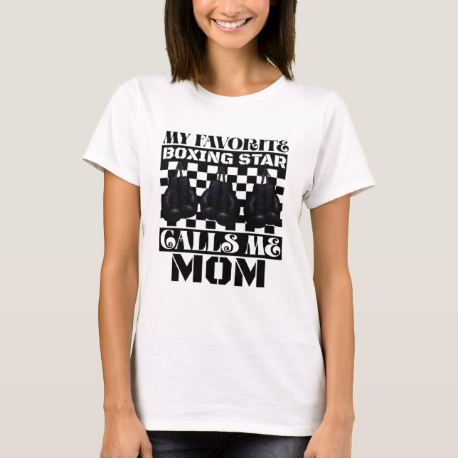 Camiseta my favorite boxing star calls me mom (Anverso)