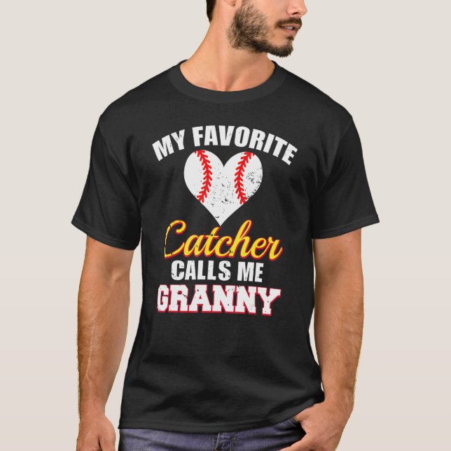 Camiseta My Favorite Catcher Calls Me Granny Catcher Baseba (Anverso)