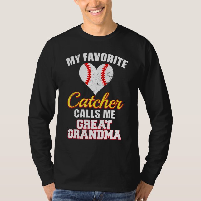 Camiseta My Favorite Catcher Calls Me Great Grandma Basebal (Anverso)