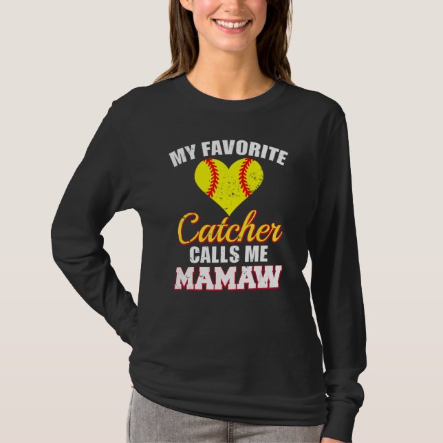 Camiseta My Favorite Catcher Calls Me Mamaw Catcher Softbal (Anverso)