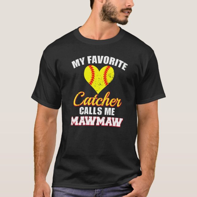 Camiseta My Favorite Catcher Calls Me MawMaw Softball Maw M (Anverso)