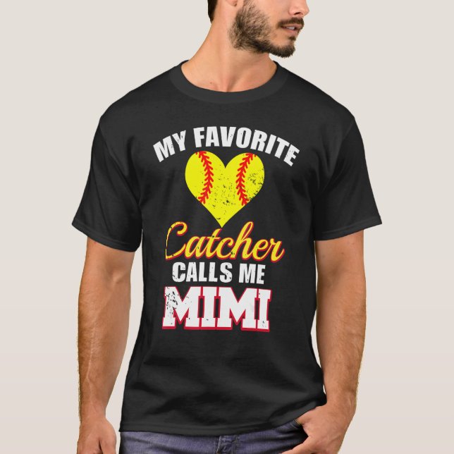Camiseta My Favorite Catcher Calls Me Mimi Catcher Softball (Anverso)