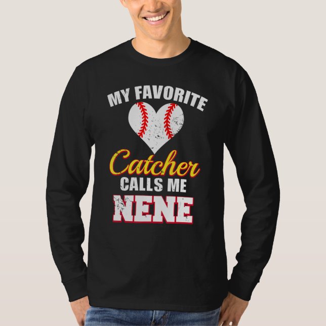 Camiseta My Favorite Catcher Calls Me Nene Catcher Baseball (Anverso)