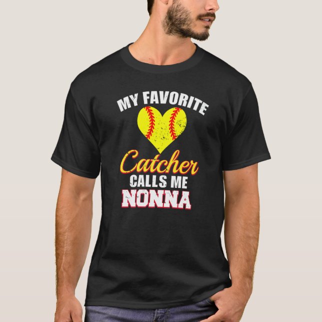 Camiseta My Favorite Catcher Calls Me Nonna Catcher Softbal (Anverso)