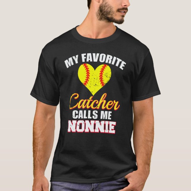 Camiseta My Favorite Catcher Calls Me Nonnie Catcher Softba (Anverso)