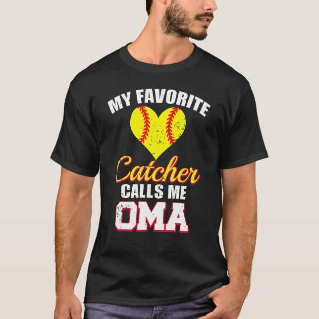 Camiseta My Favorite Catcher Calls Me Oma Catcher Softball  (Anverso)