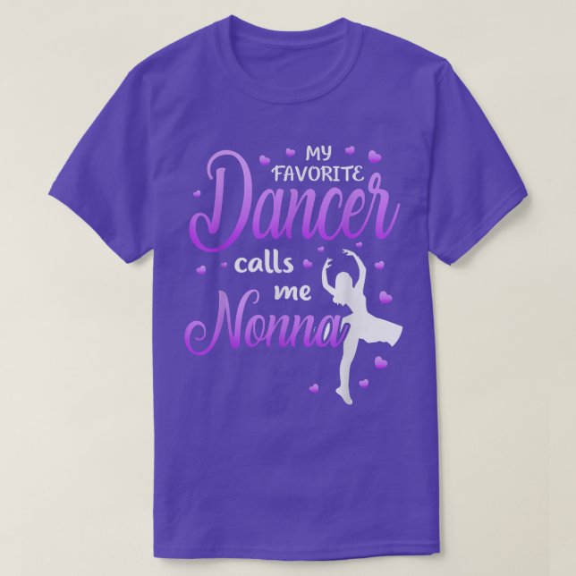 Camiseta My Favorite Dancer Calls Me Nonna Dance Grandma Gr (Diseño del anverso)