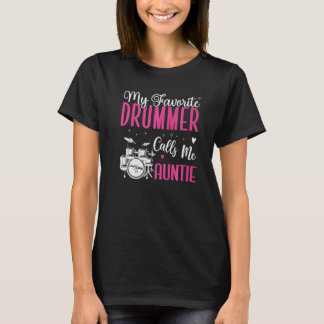 Camiseta My Favorite Drummer calls me Aunt Cute