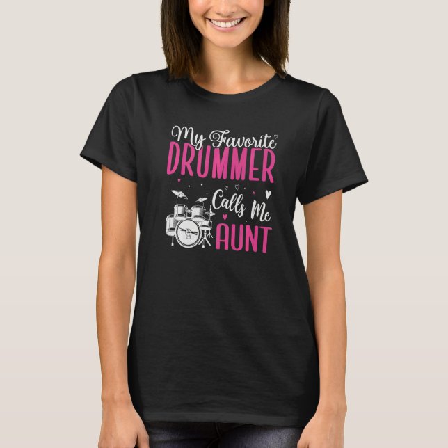 Camiseta My Favorite Drummer calls me Aunt Cute  1 (Anverso)