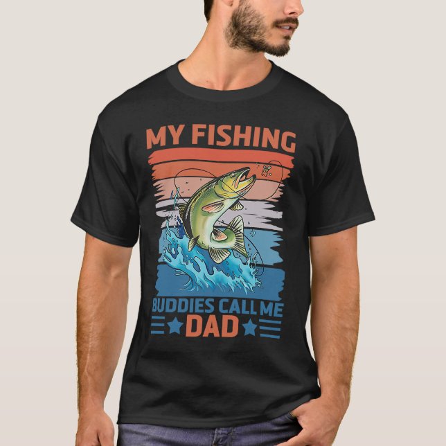 Camiseta My Favorite Fishing Buddies Call Me Dad Father Son (Anverso)
