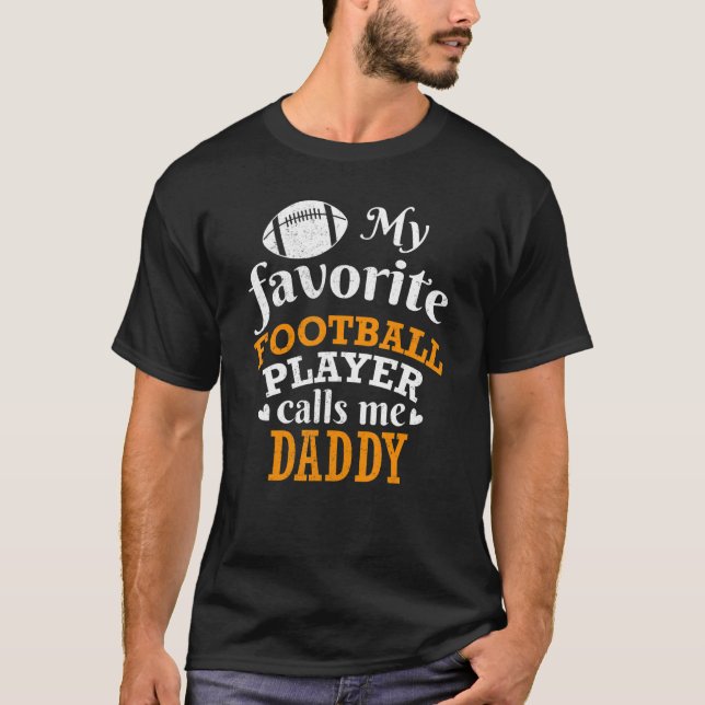 Camiseta My Favorite Football Player Calls Me Daddy Thanksg (Anverso)