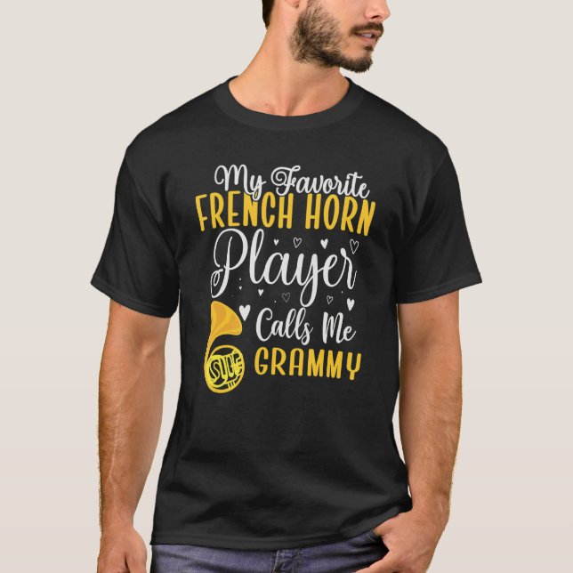Camiseta My Favorite French Horn player calls me Grandma Cu (Anverso)