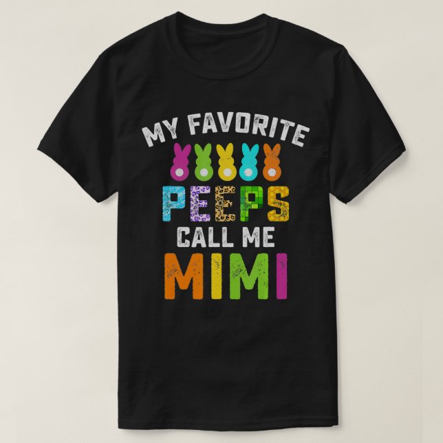 Camiseta My Favorite Grandchild Call Me Mimi Easter Day Fun (Diseño del anverso)