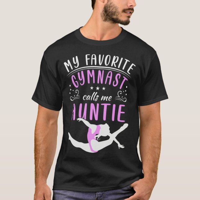Camiseta My Favorite Gymnast Calls Me Auntie For A Gymnasti (Anverso)