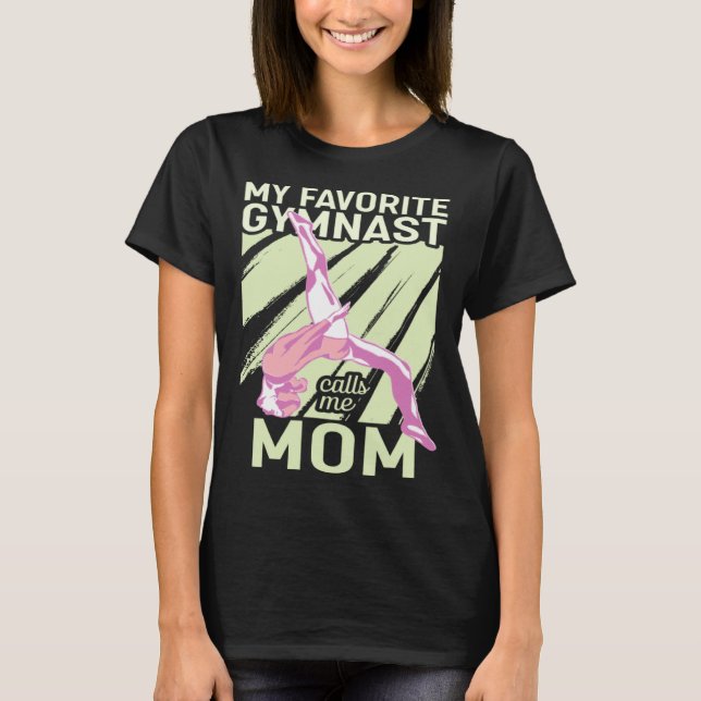 Camiseta My Favorite Gymnast Calls Me Mom Gymnastic   13 (Anverso)