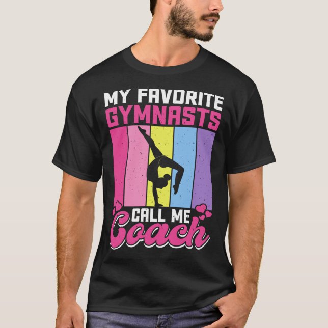 Camiseta My Favorite Gymnasts Call Me Coach (Anverso)