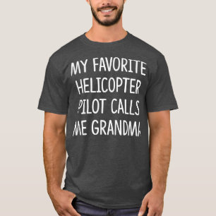 Camiseta My Favorite Helicopter Pilot Calls Me Grandma 