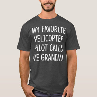 Camiseta My Favorite Helicopter Pilot Calls Me Grandma 