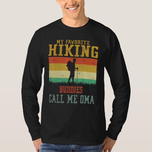 Camiseta My Favorite Hiking Buddies Call Me Oma Camping Fam (Anverso)