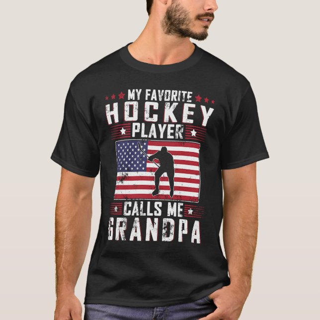 Camiseta My Favorite Hockey Player Calls Me Grandpa Father  (Anverso)