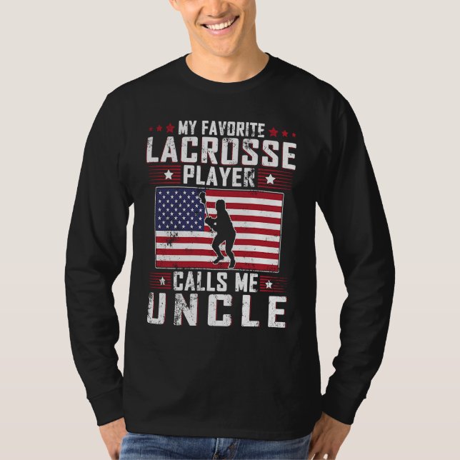 Camiseta My Favorite Lacrosse Player Calls Me Uncle Father  (Anverso)