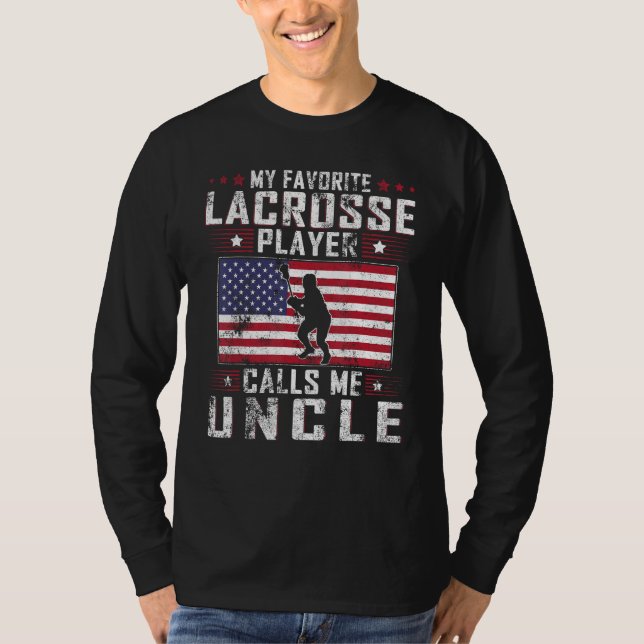 Camiseta My Favorite Lacrosse Player Calls Me Uncle Father  (Anverso)